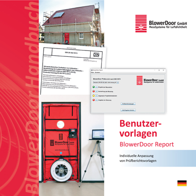 BlowerDoor Report: Benutzervorlagen zur individuellen Konfiguration
